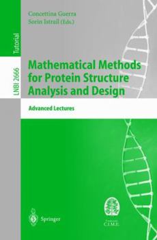 Paperback Mathematical Methods for Protein Structure Analysis and Design: Advanced Lectures Book