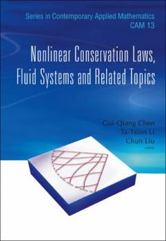 Nonlinear Conservation Laws, Fluid Systems and Related Topics (Series in Contemporary Applied Mathematics)