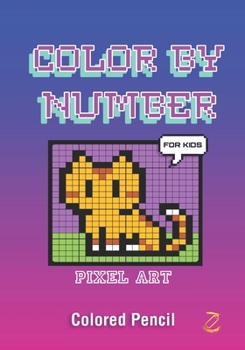 Paperback Color by Number: PIXEL ART For Kids Book