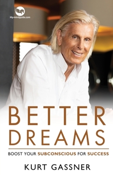 Paperback Better Dreams: Boost your subconscious for success Book
