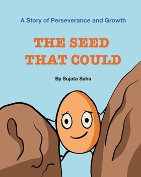 Paperback The Seed That Could: A Story of Perseverance and Growth Book