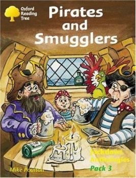 Paperback Oxford Reading Tree: Stages 8-11: Jackdaws Anthologies: Pack 3: Pirates and Smugglers Book