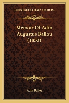 Paperback Memoir Of Adin Augustus Ballou (1853) Book