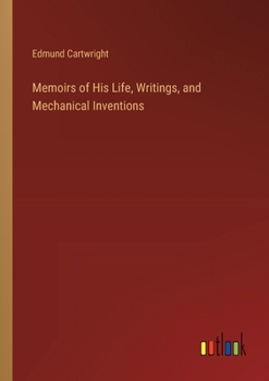 Paperback Memoirs of His Life, Writings, and Mechanical Inventions Book