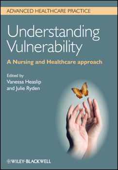 Paperback Understanding Vulnerability: A Nursing and Healthcare Approach Book