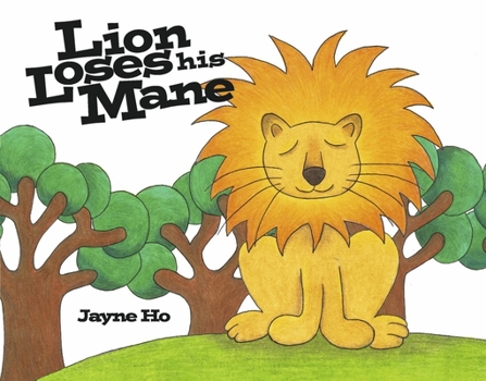 Hardcover Lion Loses His Mane Book