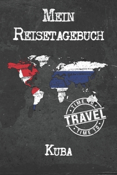 Mein Reisetagebuch Kuba: 6x9 Reise Journal I Notizbuch mit Checklisten zum Ausfüllen I Perfektes Geschenk für den Trip nach Kuba für jeden Reisenden (German Edition)