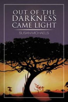 Paperback Out of the Darkness Came Light Book