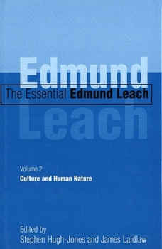 Hardcover The Essential Edmund Leach: Volume 2: Culture and Human Nature Book