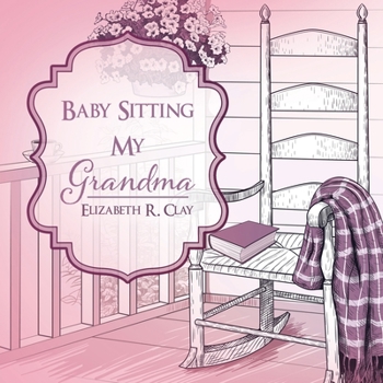 Paperback Baby Sitting My Grandma Book