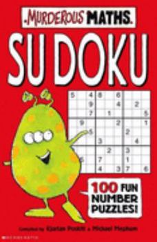 Su Doku: 100 Fun Number Puzzles - Book  of the Murderous Maths