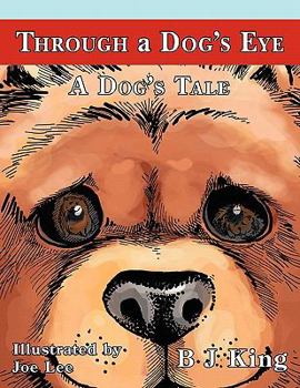 Paperback Through a Dog's Eye: A Dog's Tale Book