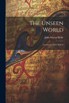 Paperback The Unseen World: Communications With It Book