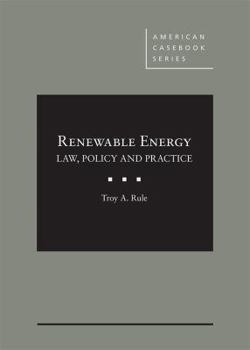 Hardcover Renewable Energy: Law, Policy and Practice (American Casebook Series) Book