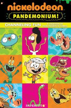 Nickelodeon Pandemonium #1 - Book #1 of the Nickelodeon Pandemonium