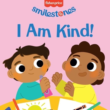 Board book Fisher-Price: I Am Kind! Book