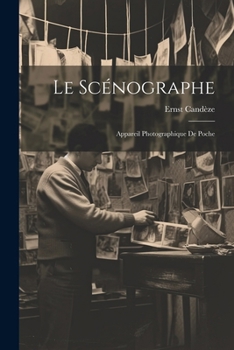 Paperback Le Scénographe: Appareil Photographique De Poche [French] Book