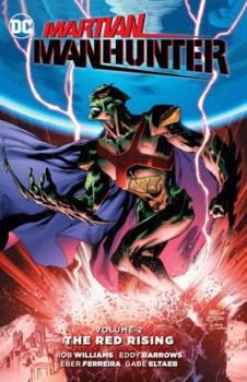 Martian Manhunter, Volume 2: The Red Rising - Book #2 of the Martian Manhunter 2015