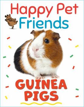 Paperback Happy Pet Friends: Guinea Pigs Book