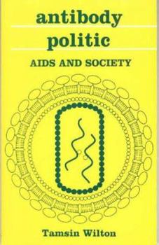 Paperback Antibody Politic: AIDS and Society Book