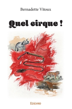 Paperback Quel cirque ! [French] Book