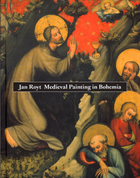 Hardcover Medieval Painting in Bohemia Book