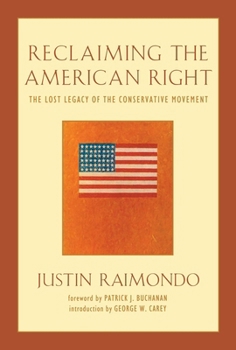 Paperback Reclaiming the American Right: The Lost Legacy of the Conservative Movement Book