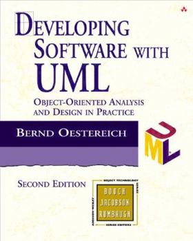 Paperback Developing Software with UML: Object-Oriented Analysis and Design in Practice Book