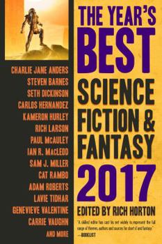 The Year's Best Science Fiction & Fantasy, 2017 - Book #9 of the Year's Best Science Fiction & Fantasy