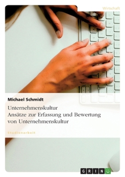 Paperback Unternehmenskultur. Ansätze zur Erfassung und Bewertung für Unternehmen [German] Book