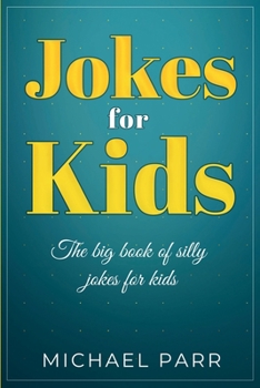 Paperback Jokes for Kids: The big book of silly jokes for kids Book