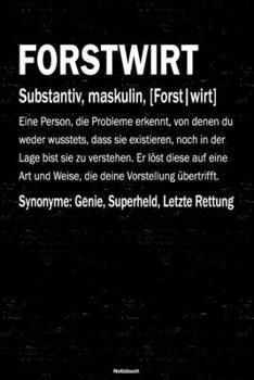 Paperback Forstwirt Notizbuch: Forstwirt Journal DIN A5 liniert 120 Seiten Geschenk [German] Book