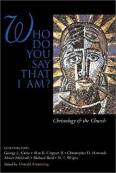 Hardcover Who Do You Say That I Am? Christology and the Church Book