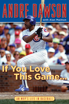 Hardcover If You Love This Game . . .: An Mvp's Life in Baseball Book