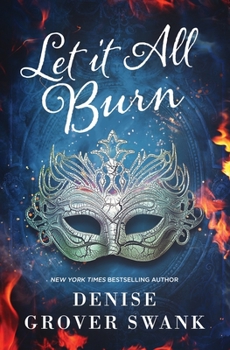 Paperback Let it All Burn: A Paranormal Women's Fiction Novel Book