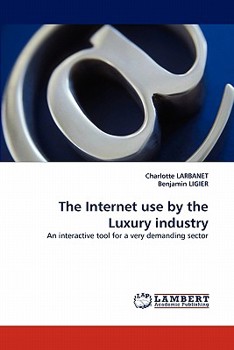 Paperback The Internet Use by the Luxury Industry Book