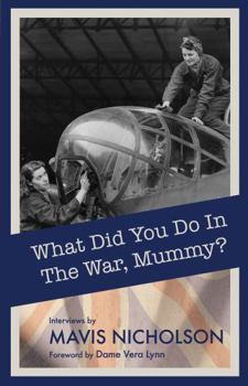 Paperback What Did You Do in the War, Mummy? Book