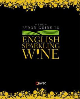 Hardcover The Rydon Guide to English Sparkling Wine Book
