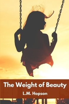 Paperback The Weight of Beauty Book