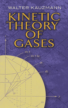 Kinetic theory of gases (Physical chemistry monograph series. Thermal properties of matter)