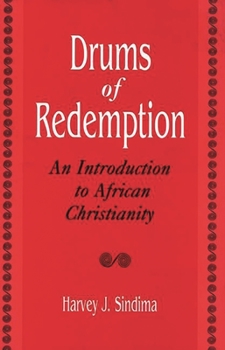 Paperback Drums of Redemption: An Introduction to African Christianity Book