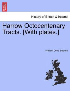 Paperback Harrow Octocentenary Tracts. [With plates.] Book