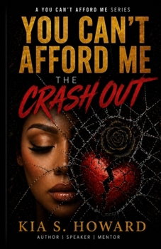 Paperback You Can't Afford Me: The Crash Out Book