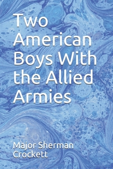 Paperback Two American Boys With the Allied Armies Book