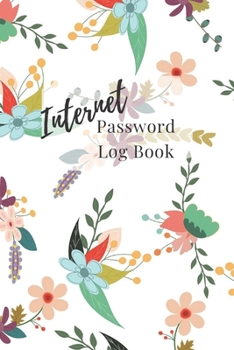 Paperback Internet Password Log Book: A journal to keep websites and passwords organized Book