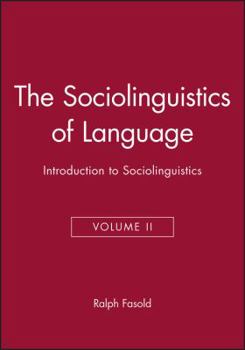 Paperback The Sociolinguistics of Language: Introduction to Sociolinguistics Book
