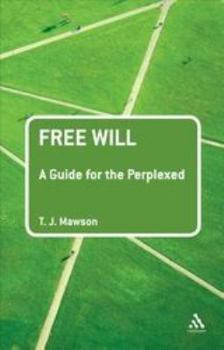 Paperback Free Will: A Guide for the Perplexed Book