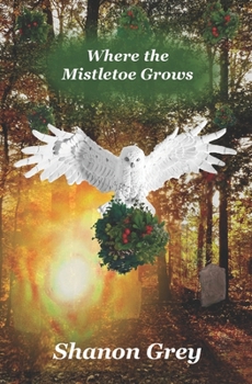Paperback Where the Mistletoe Grows Book