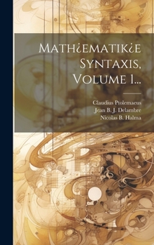 Hardcover Math¿ematik¿e Syntaxis, Volume 1... [French] Book