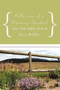 Hardcover Reflections of a Wyoming Shepherd on the 23rd Psalm Book